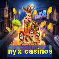 nyx casinos